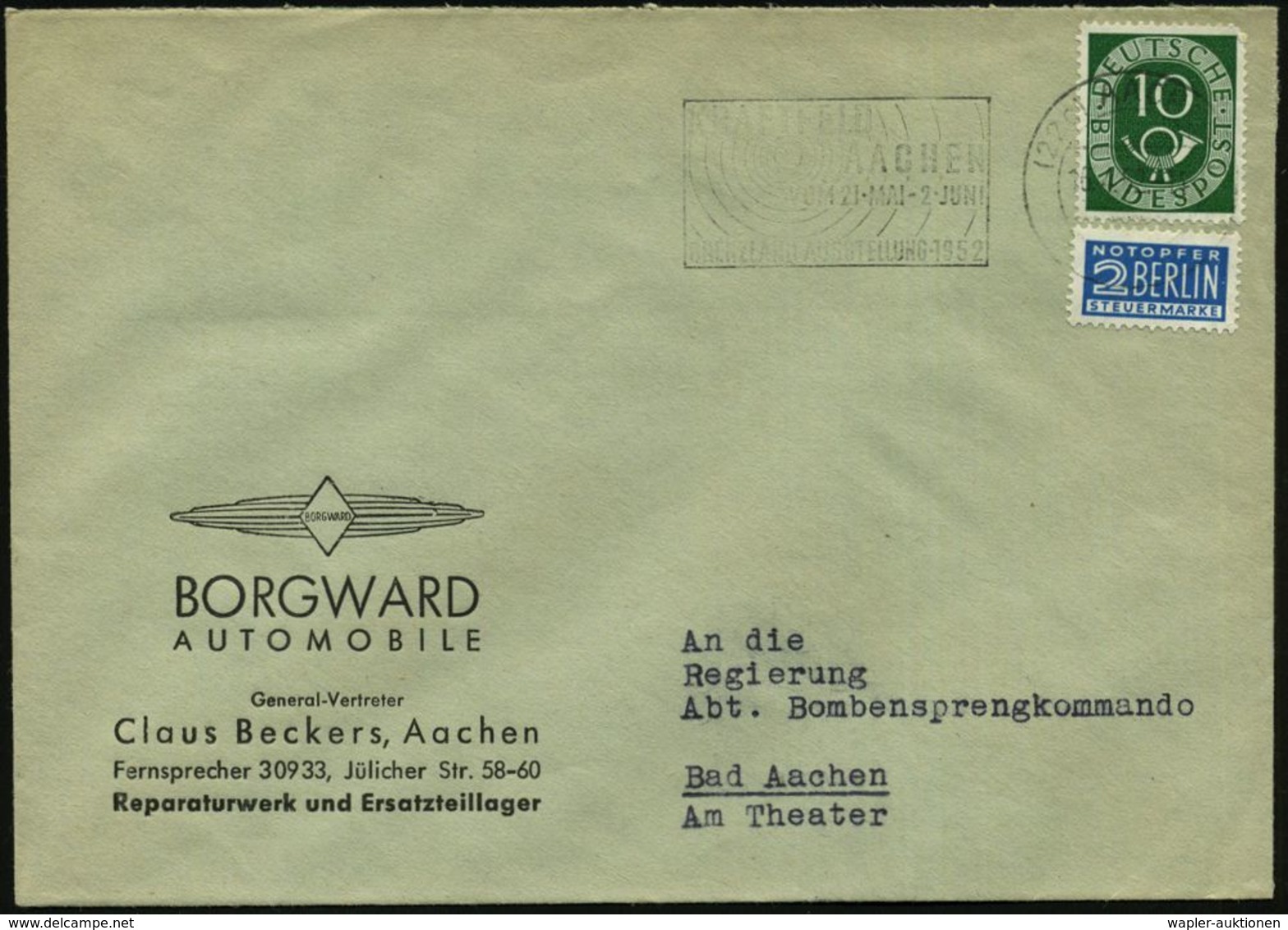 (22c) AACHEN  1/ C/ ..GRENZLANDAUSSTELLUNG 1952 (16.4.) MWSt Auf Firmen-Bf.: BORGWARD AUTOMOBILE Claus Beckers = Firmen- - Voitures