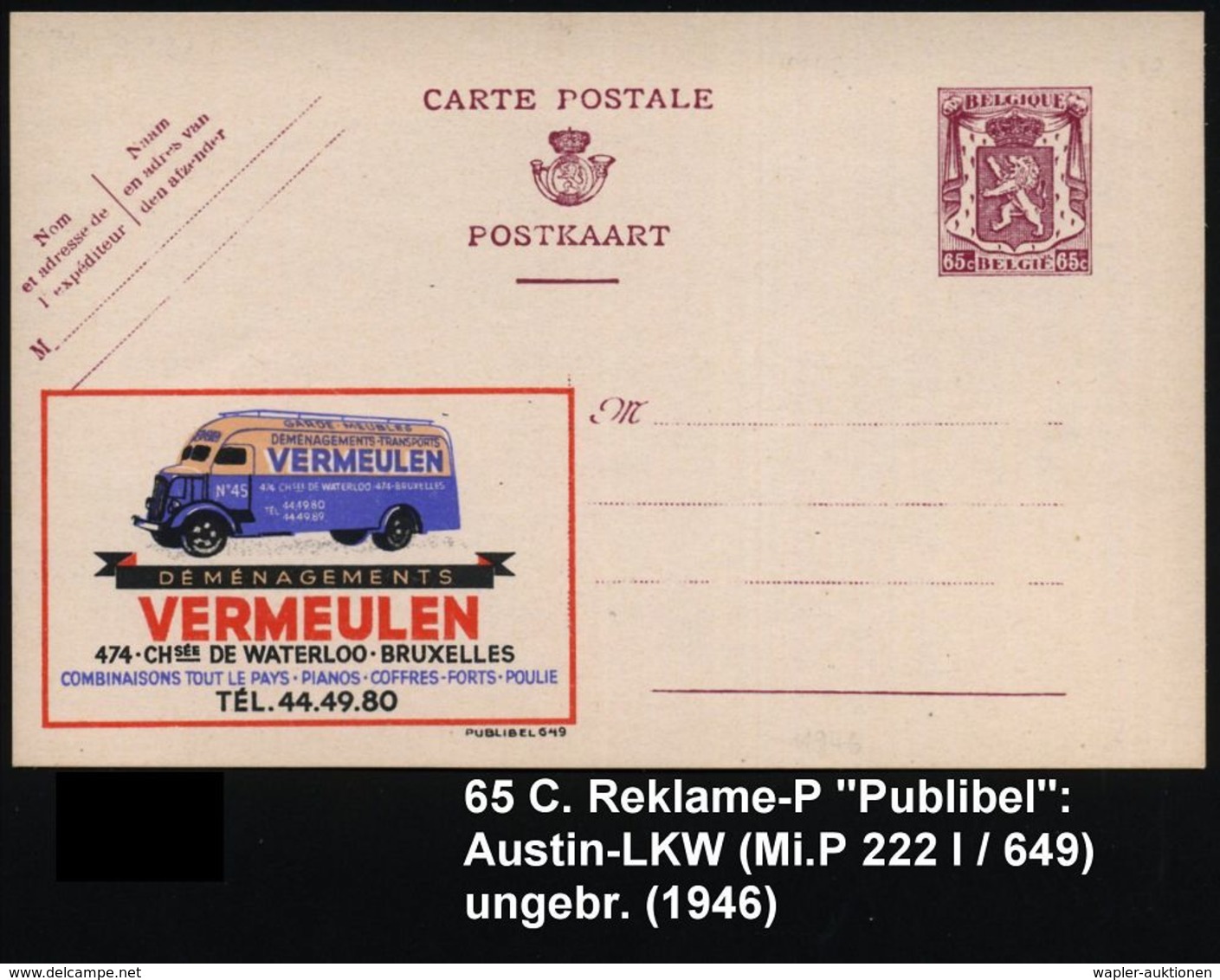 BELGIEN 1946 65 C. Reklame-P Löwe, Braunviol.: VERMEULEN.. = Möbel-Kasten-LKW (brit. Fabrikat Austin?) Ungebr. (Mi.P 222 - Camions