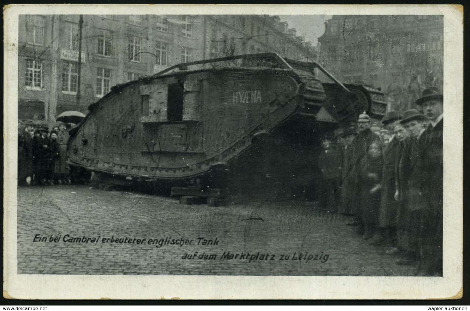 Leipzig 1920 S/w.-Foto-Ak.: Ein Bei Cambrai Erbeuteter Englischer Tank.. (Marktplatz In Leipzig) Bedarfsgebr. Apr. 1920  - Altri (Terra)
