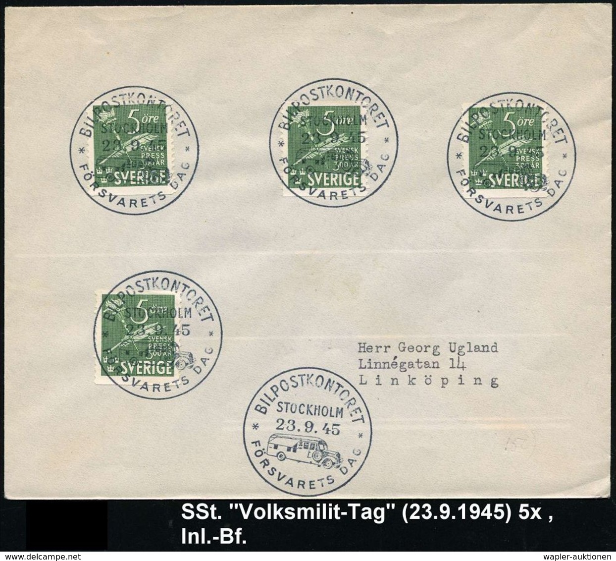 SCHWEDEN 1945 (23.9.) SSt: BILPOSTKONTORET/STOCKHOLM/FÖRSVARETS DAG (Mob.PA) = "Miliz-Tag", 5x Klar Gest. Inl.-Brief - M - Coches