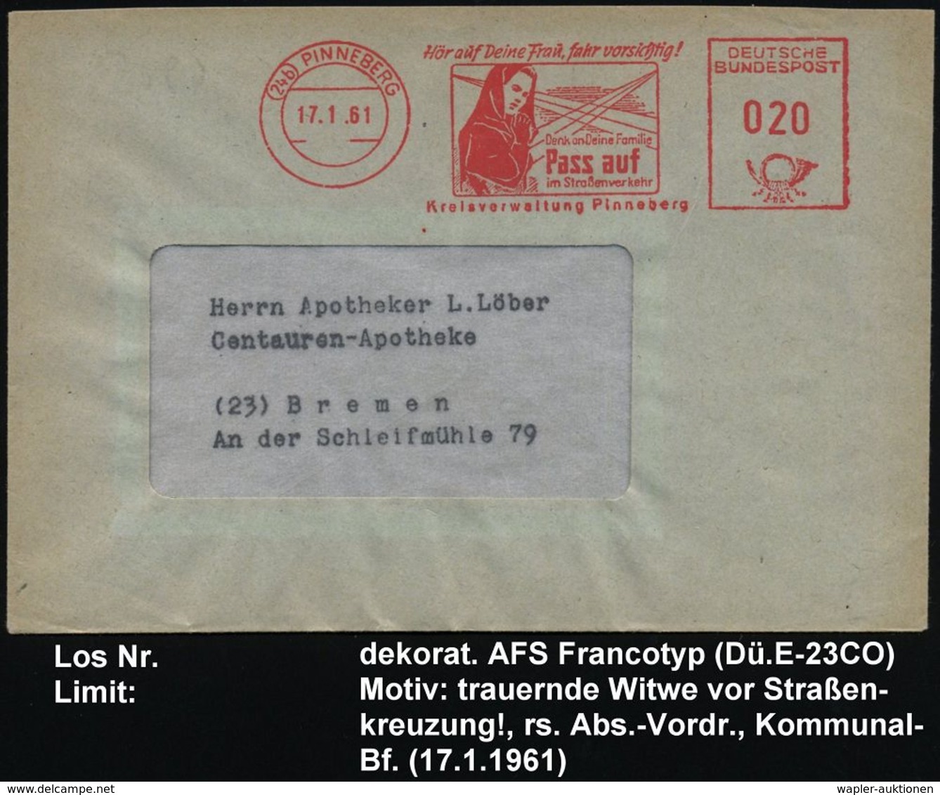 (24b) PINNEBERG/ Hör Auf Deine Frau,fahr Vorsichtig!../ Pass Auf/ Im Strassenverkehr/ Kreisverwaltung 1961 (17.1.) Selte - Accidents & Sécurité Routière