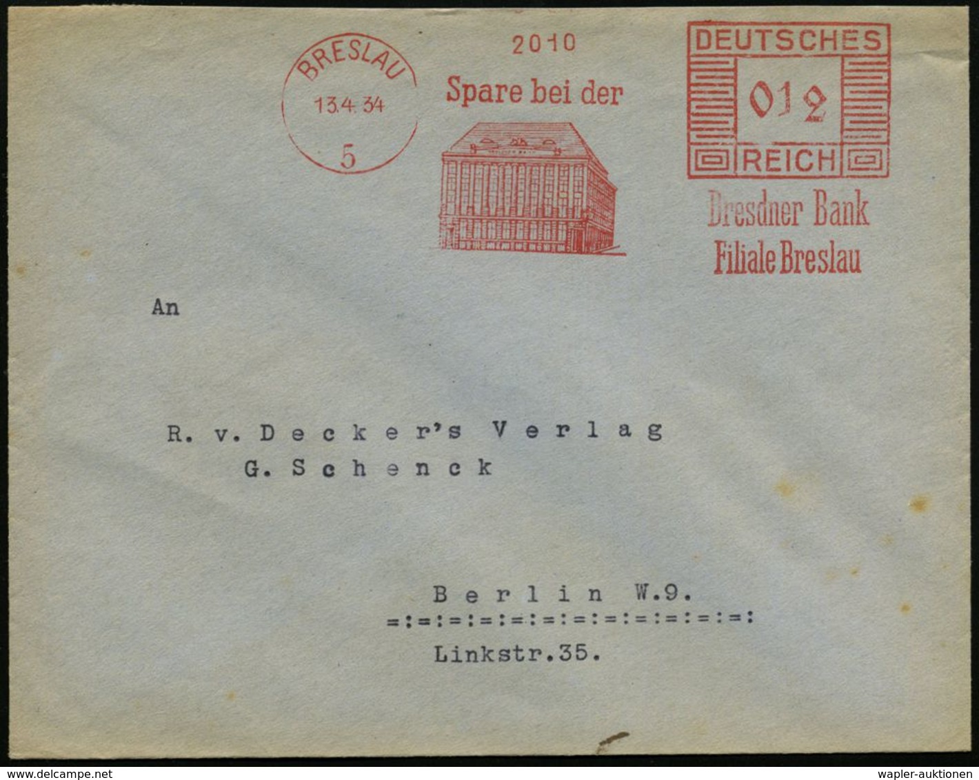 BRESLAU/ 5/ Spare Bei Der/ Dresdner Bank.. 1934 (13.4.) Dekorat. AFS = Imposantes Bankgebäude , Fernbrief (Dü.E-2BAh) -  - Non Classés