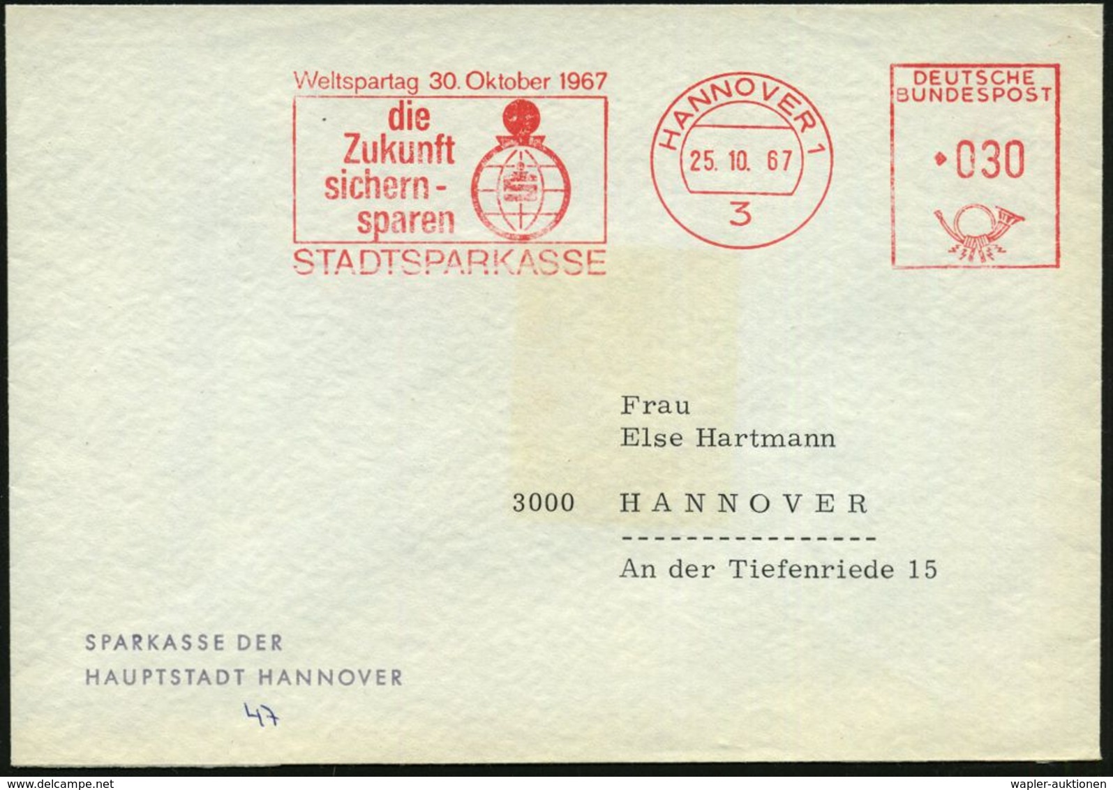 3 HANNOVER 1/ Weltspartag 30.Okt.1967/ ..STADTSPARKASSE 1967 (25.10.) Seltener AFS = Globus Als Sparbüchse , Rs. Motivgl - Ohne Zuordnung