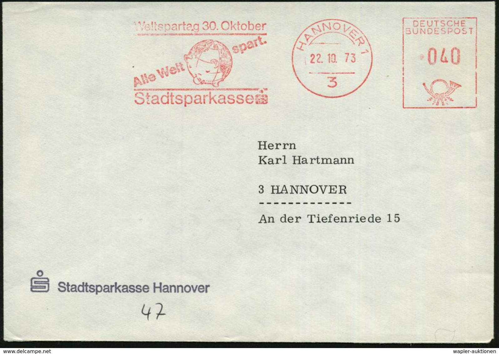 3 HANNOVER 1/ Weltspartag 30.Okt./ ..Stadtsparkasse 1973 (22.10.) Seltener AFS = Globus Als Sparschwein , Klar Gest. Ort - Non Classés