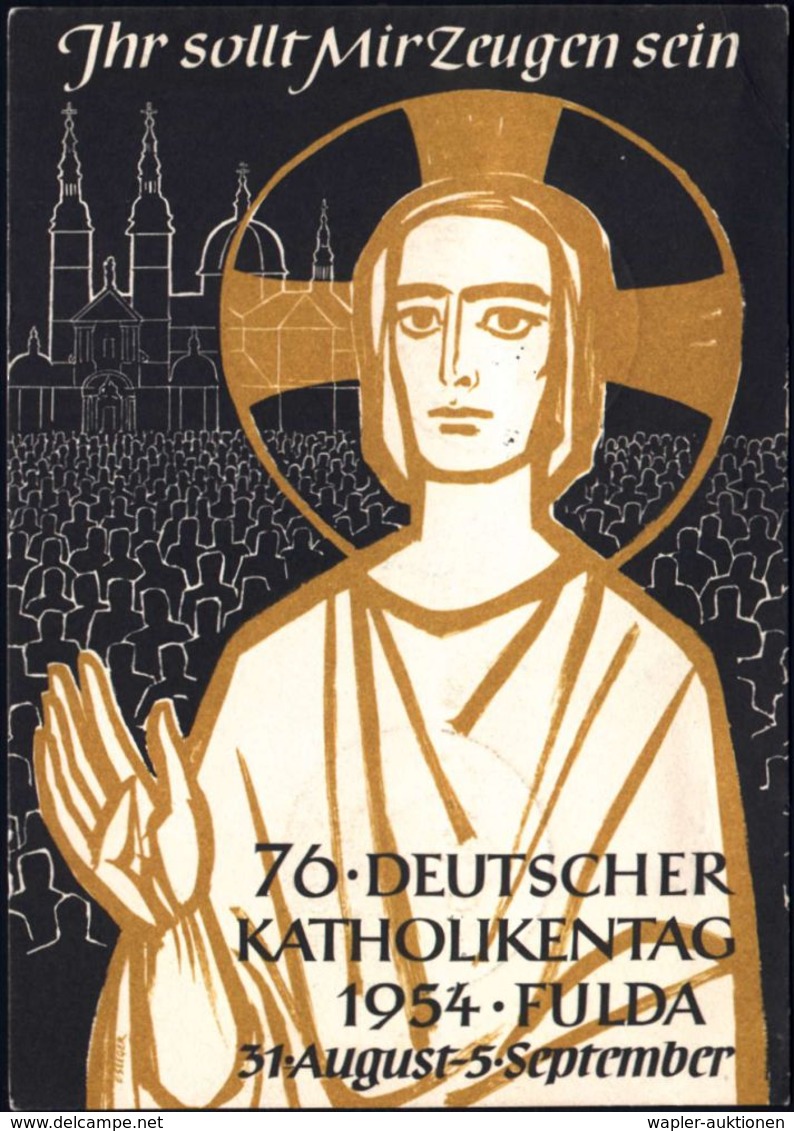 (16) FULDA 1/ 76.DEUTSCHER KATHOLIKENTAG 1954 (31.8.) SSt = Kreuz Vor Globus , 2x Auf Offiz. Sonderkarte: Christus Segne - Christianity