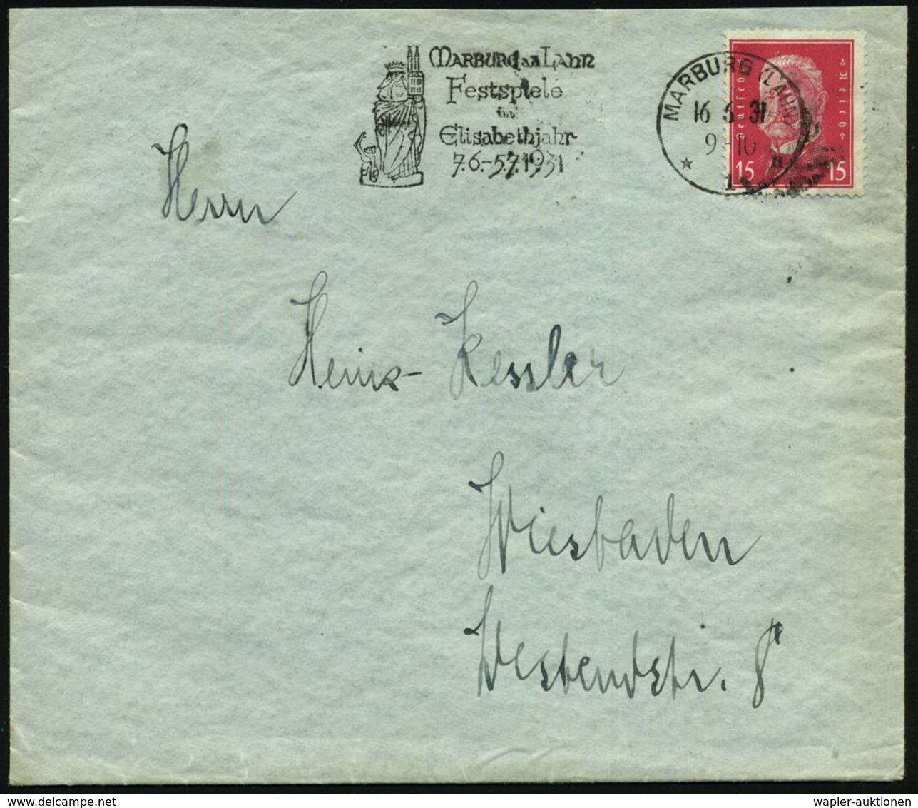 MARBURG (LAHN)/ *1n/ Festspiel/ Im/ Elisabethjahr 7.6.-5.7. 1931 (16.6.) Sehr Seltener MWSt = Hl. Elisabeth Mit Modell D - Christentum