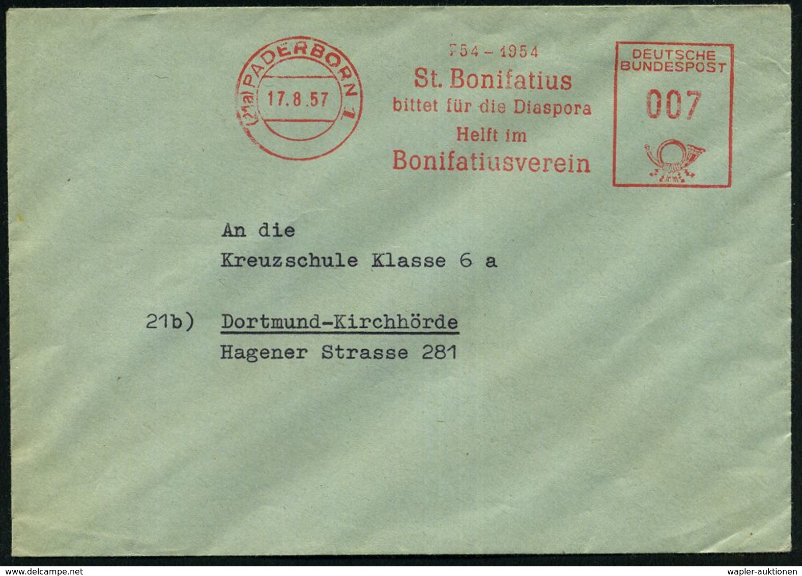 (21a) PADERBORN 1/ 754-1954/ St.Bonifatius/ Bittet Für Die Diaspora/ ..Bonifatiusverein 1957 (17.8.) Jubil.-AFS Klar Auf - Christianisme