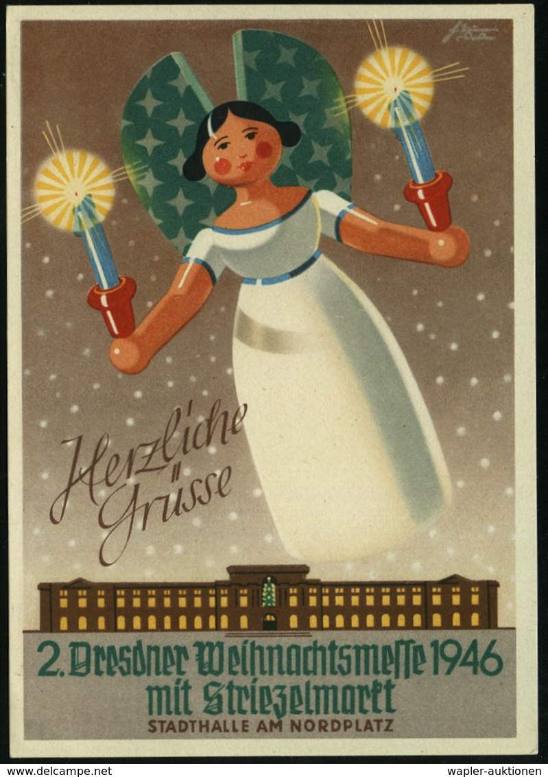 (10a) DRESDEN N15/ 2.Dresdner/ Weihnachts/ Messe/ MIT STRIETZELMARKT 1946 (22.12.) Seltener SSt Auf Dekorat. Color-Sonde - Noël