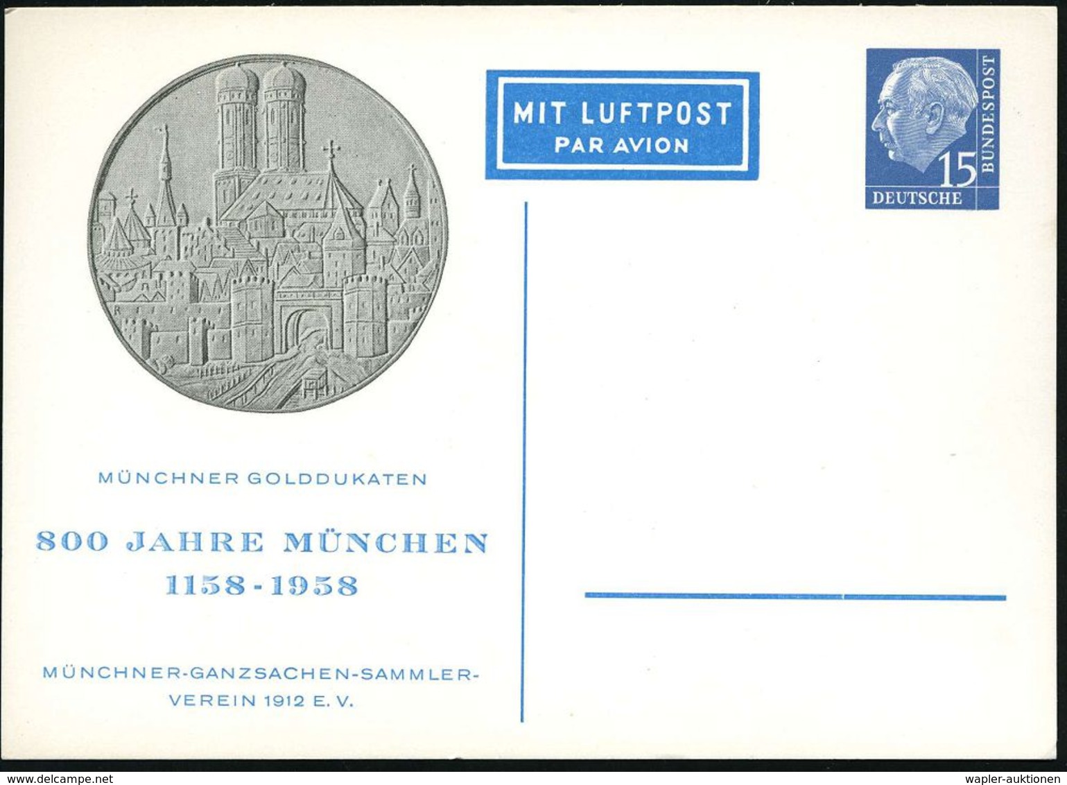 München 1958 Flp.-PP 15 Pf. Heuss, Blau: 800 JAHRE MÜNCHEN/1158.. = Gründung Heinrichs Des Löwen! (Golddukaten Mit Fraue - Sonstige & Ohne Zuordnung