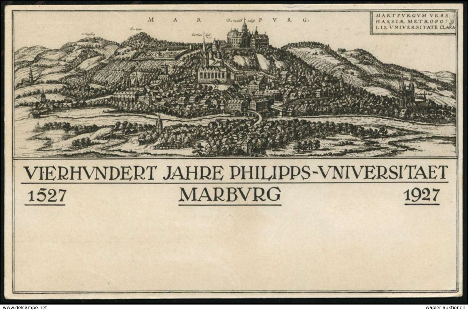 MARBURG1/ (LAHN)/ 400 JAHRE PHILIPPS-UNIVERSITÄT/ 1527 1927 (Juli) Seltener SSt = Philipp Der Großmütige, Mitglied Im To - Autres & Non Classés