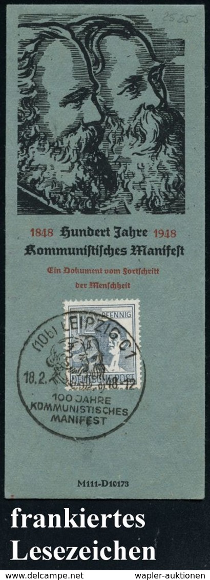 (10b) LEIPZIG C1/ 100 JAHRE/ KOMMUNISTISCHES/ MANIFEST 1948 (18.2.) SSt = Köpfe Marx/Engels Auf Frankiertem, Motivgleich - Otros & Sin Clasificación