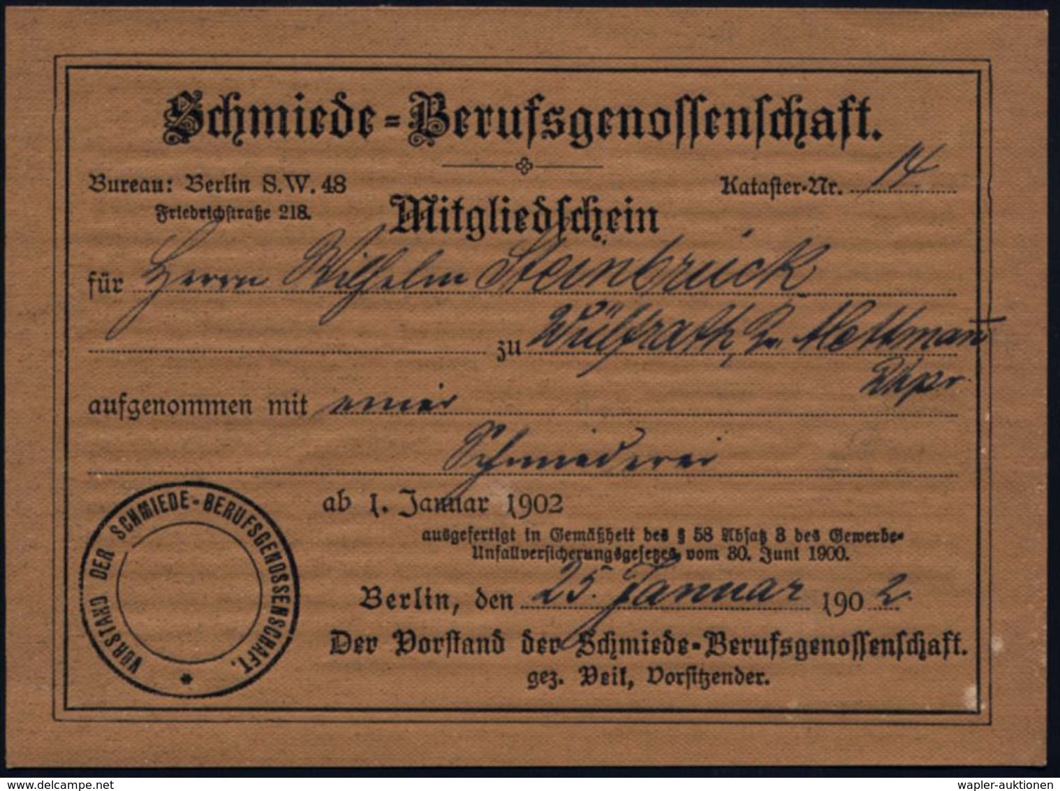 Berlin SW 12 1902 Hochinteress. Dokumentation Der Schmiede-Berufsgenossenschaft Bestehend Aus Vordr.-Bf. Mit Inhalt: 12- - Autres & Non Classés