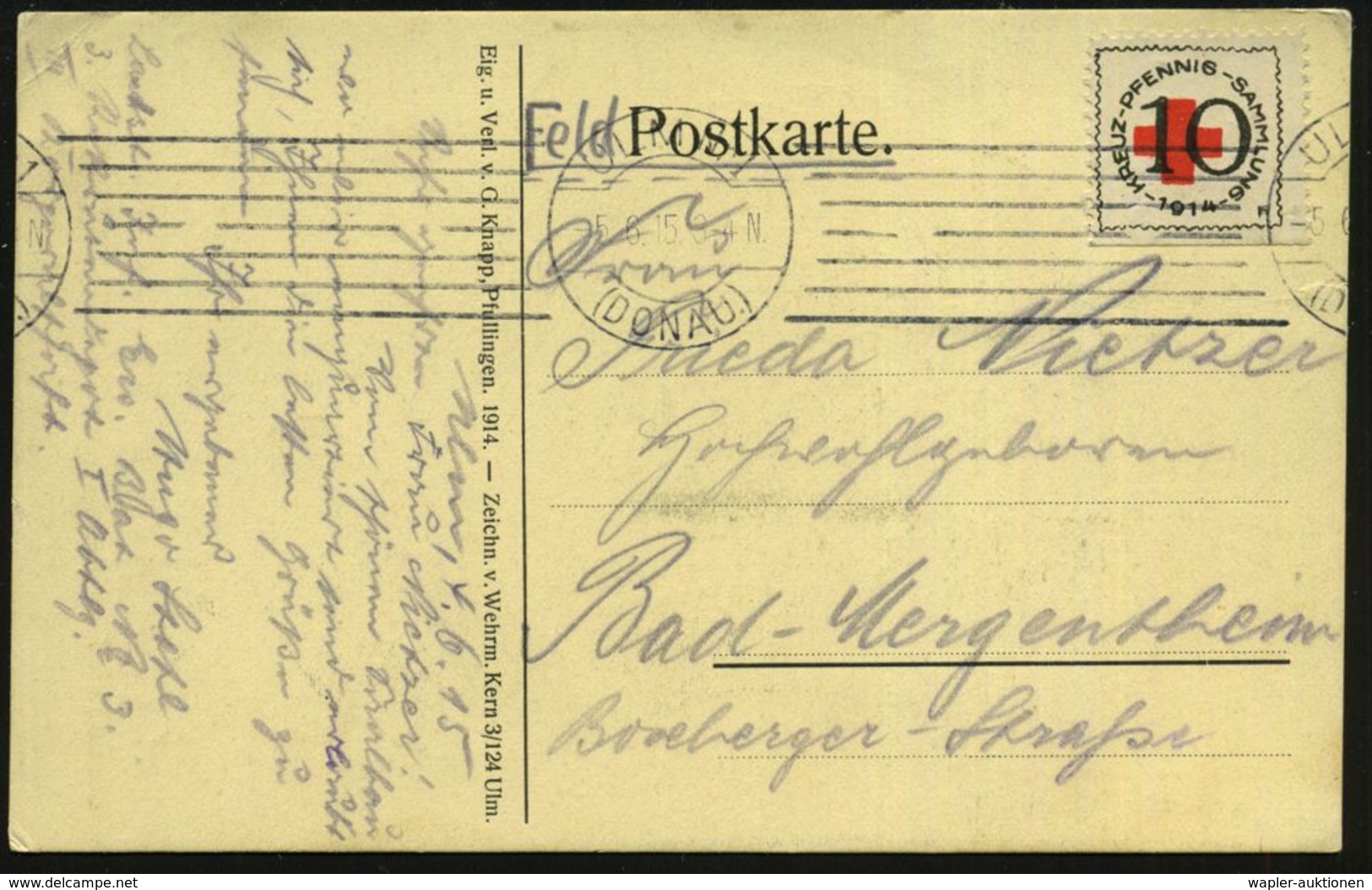 ULM Nr.1/ (DONAU) 1915 (5.6.) Bd.MaSt. Auf Rotkreuz-Spendenmarke 10 Pf. "KREUZ-PFENNIG-SAMMLUNG 1914" Auf Künstler-Ak.:  - Autres & Non Classés