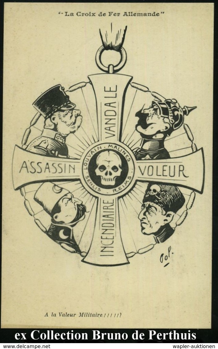 FRANKREICH 1915 S/w.-Propaganda-Künstler-Ak.: "Das Eiserne Kreuz" (Deutschlands): VANDALISMUS, MORD, GEWALT, BRANDSTIFTU - Autres & Non Classés