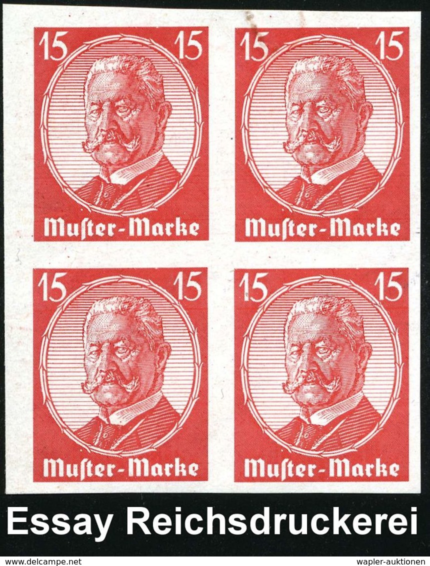 DEUTSCHES REICH 1928 15 Pf. Hindenburg., Ungez. "Mustermarke", Rot = Essay, Ungebr. 4er-Block M. Orig. G. (1 Marke Rs. R - Autres & Non Classés