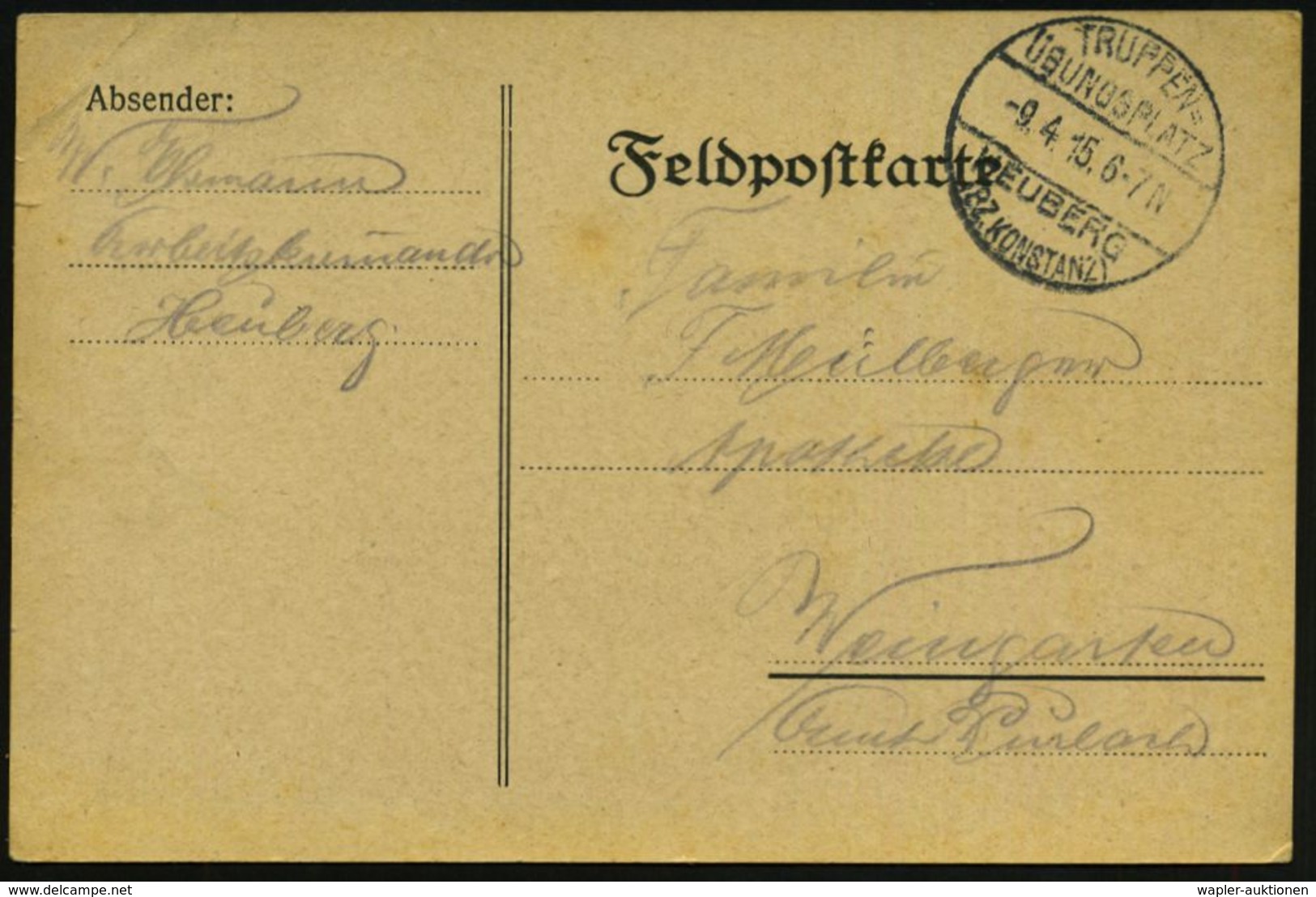 HEUBERG/ (BZ.KONSTANZ)/ TRUPPEN-/ ÜBUNGSPLATZ 1915 (9.4.) 1K-Steg = Hauspostamt + Hs. Abs.: ".. Arbeitskommando" (= Kgf. - Prima Guerra Mondiale