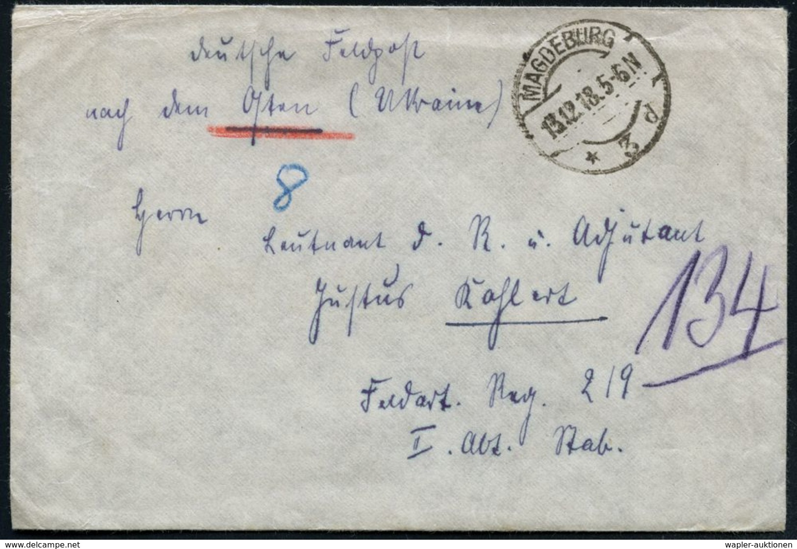 MAGDEBURG/ *3b 1918 (13.12.) 1K-Brücke Auf Spätem Feldpost-Bf. + Inhalt An Feldartl. Reg. 219 In Der Ukraine Im Gegen-sa - Autres & Non Classés