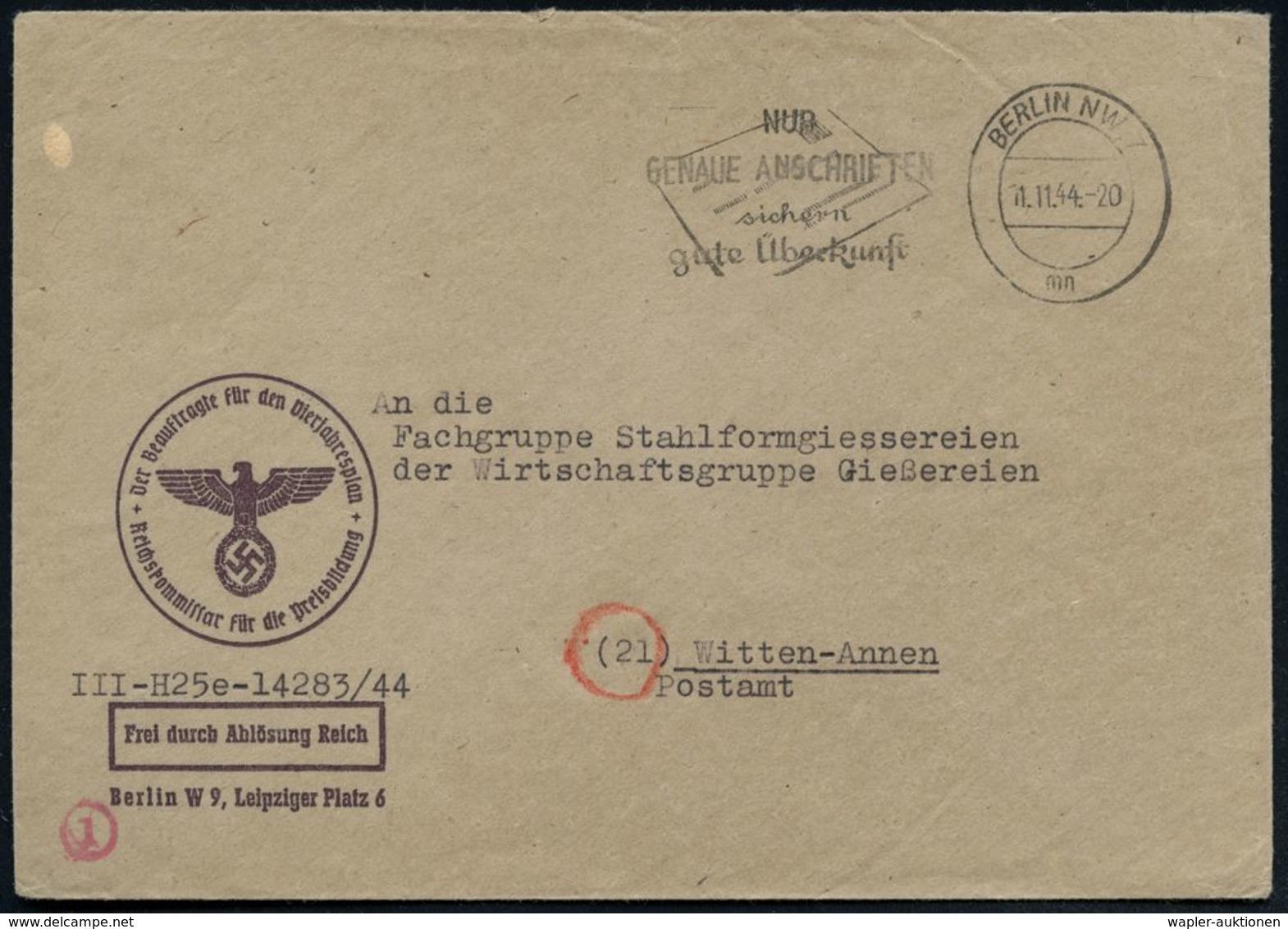 BERLIN NW 7/ Mn/ NUR GENAUE ANSCHRIFT/ Sichert/ Gute Überkunft 1944 (11.11.) MWSt Auf Dienst-Bf.: FdAR/ Der Beauftragte  - Autres & Non Classés