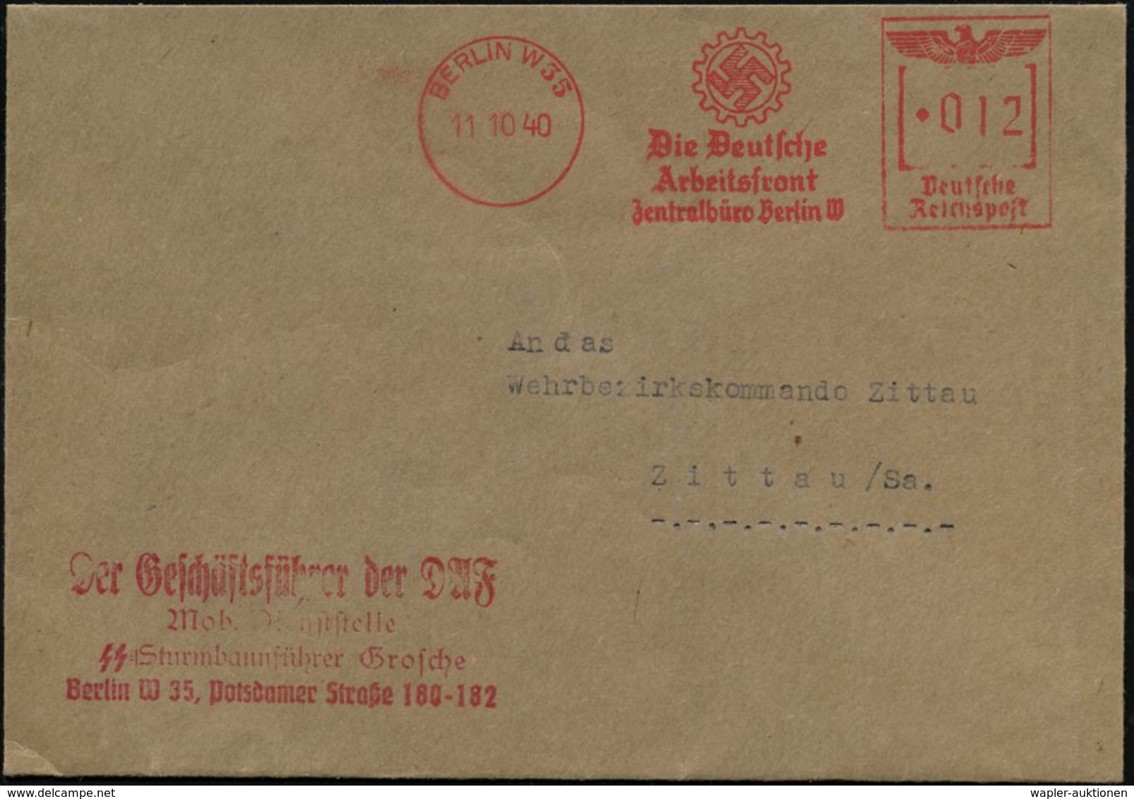 BERLIN W35/ Die Deutsche/ Arbeitsfront/ Zentralbüro.. 1940 (11.10.) AFS (DAF-Logo) + Roter Abs.-4L: Der Geschäfts-führer - Sonstige & Ohne Zuordnung