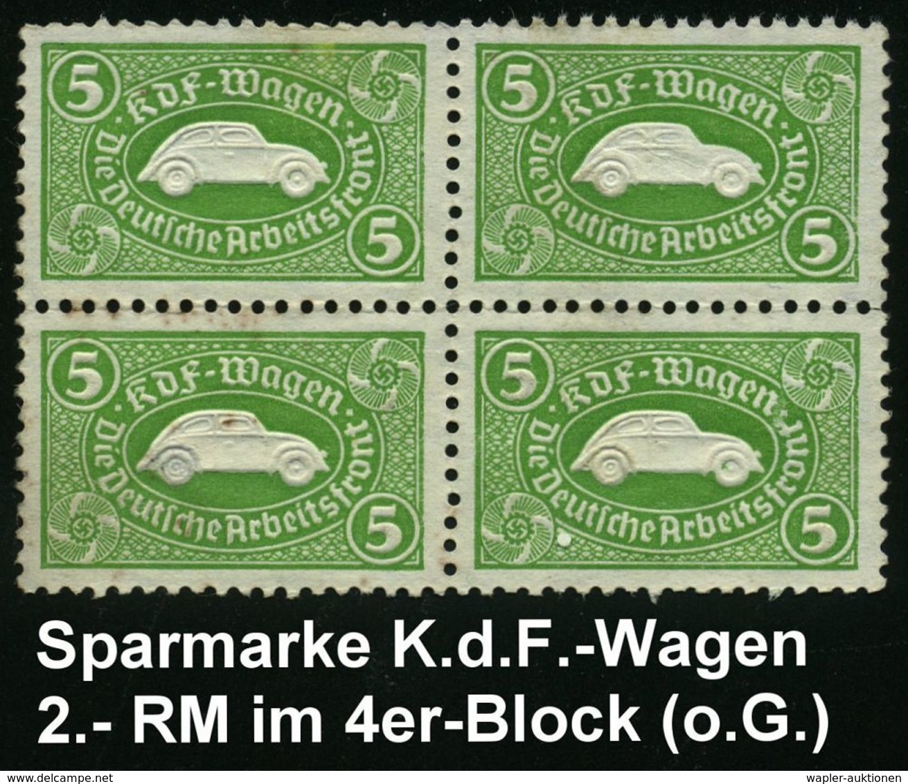 DEUTSCHES REICH 1938 Grüne Sparmarke 5.- RM  "K D F - Wagen" , Die Deutsche Arbeitsfront,  4er-Block (VW -Blinddruck) O. - Sonstige & Ohne Zuordnung