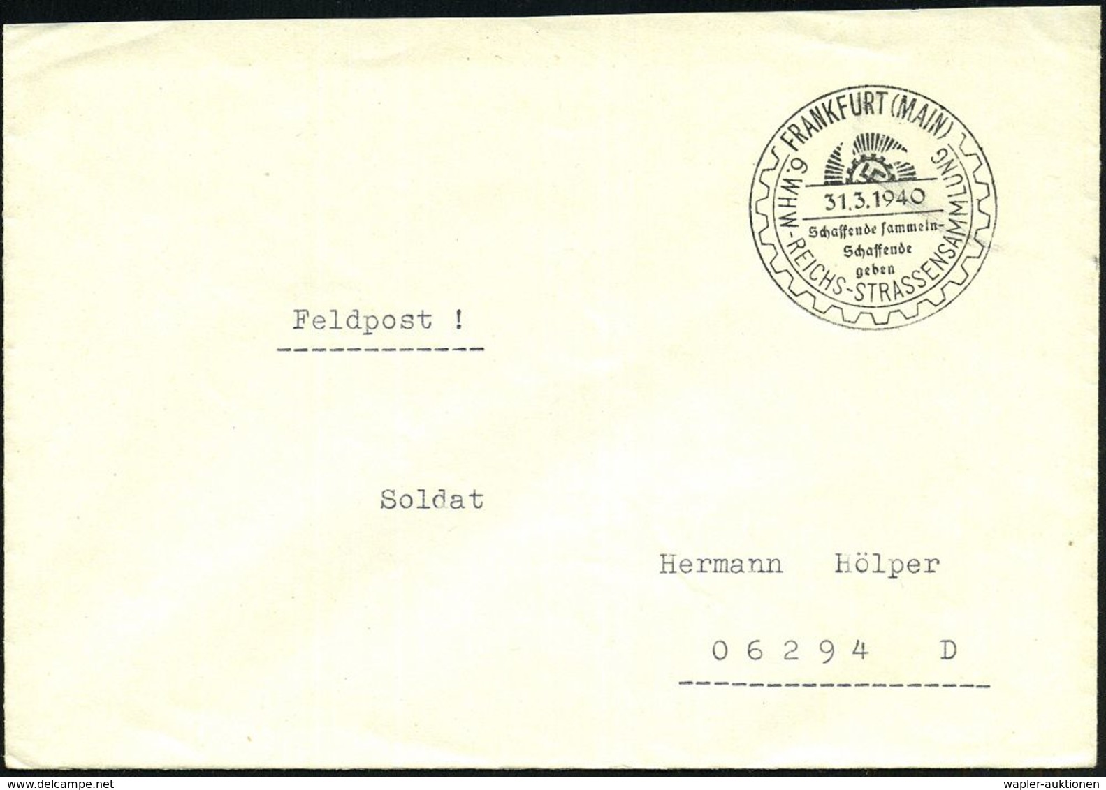 FRANKFURT (MAIN)/ 6.WHW-REICHS-STRASSENSAMMLUNG.. 1940 (31.3.) SSt (KdF-Logo) Klar Gest Feldpost-Bf., Seltene Verwendung - Autres & Non Classés