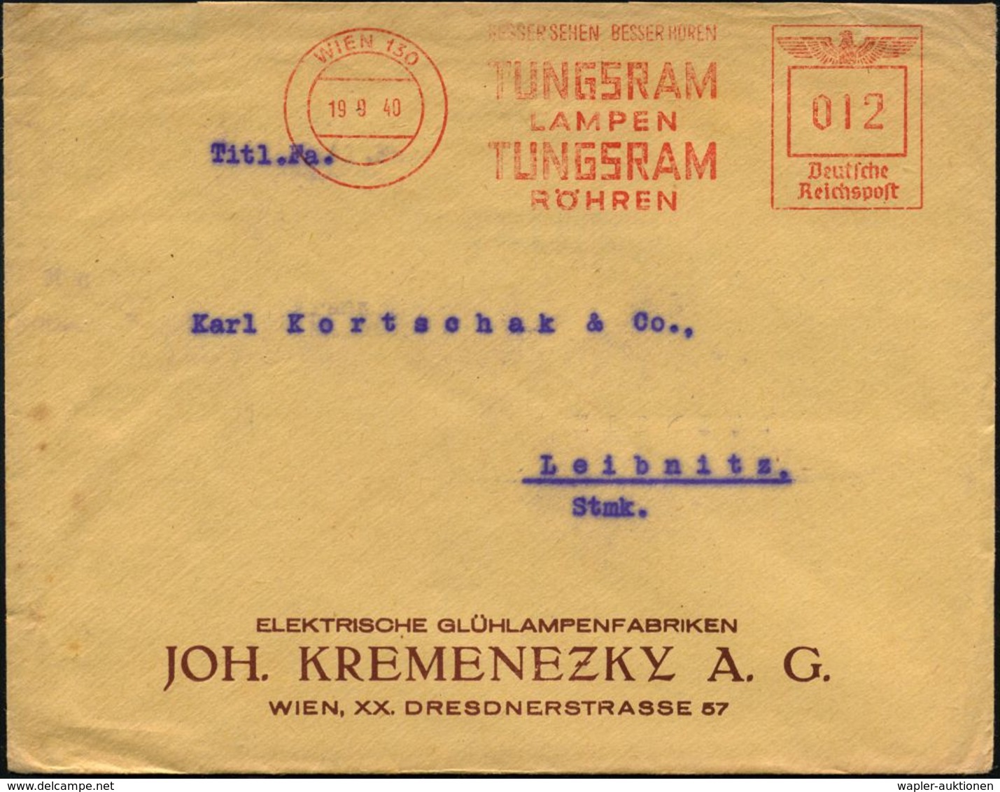 WIEN 130/ BESSER SEHEN-BESSER HÖREN/ TUNGSRAM/ LAMPEN/ TUNGSRAM/ RÖHREN 1940 (19.9.) AFS "Reichsadler", TUNGRSRAM = Brit - Otros & Sin Clasificación