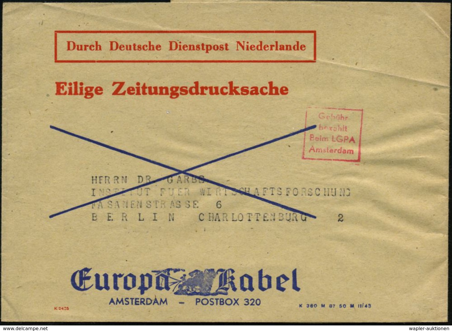 DT.BES.NIEDERLANDE 1943 (Nov.) Zeitungs-Sb.: Durch Deutsche Dienstpost Niederlande.. Europa Kabel AMSTERDAM (Zier-Logo)  - Guerre Mondiale (Seconde)