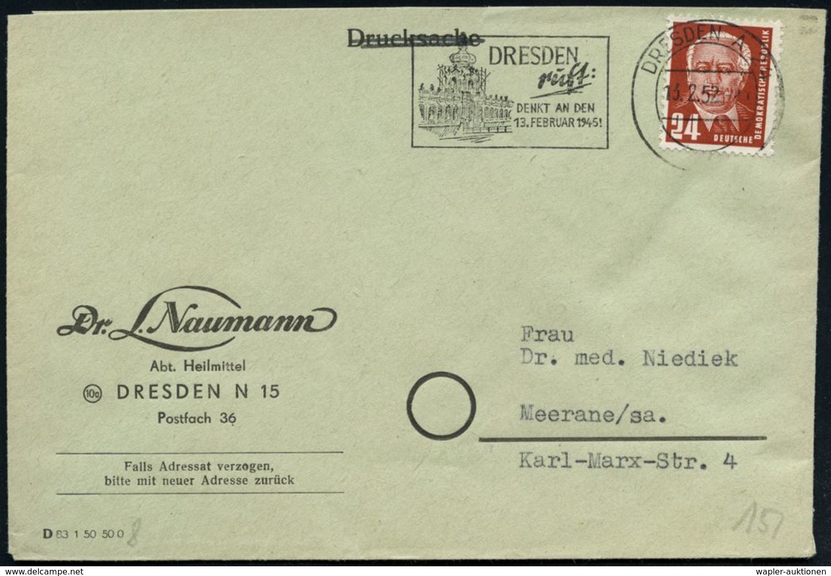 DRESDEN A24/ I/ Dresden/ Ruft:/ DENKT AN DEN/ 13.FEBRUAR 1945 1953 (13.2.) MWSt = Zwinger, Zerstört Im Febr. 1945  = Eri - Guerre Mondiale (Seconde)