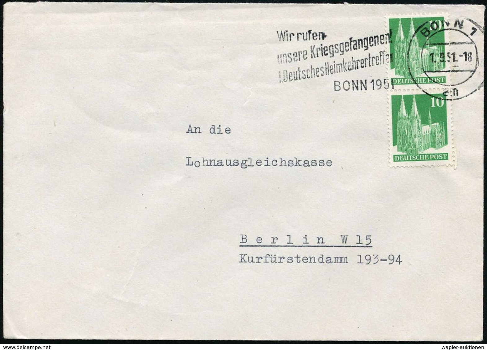 BONN 1/ Am/ Wir Rufen/ Unsere Kriegsgefangenen!/ 1.Deutsches Heimkehrertreffen 1951 (1.9.) Seltener MWSt Vom Tag Des Beg - Altri & Non Classificati