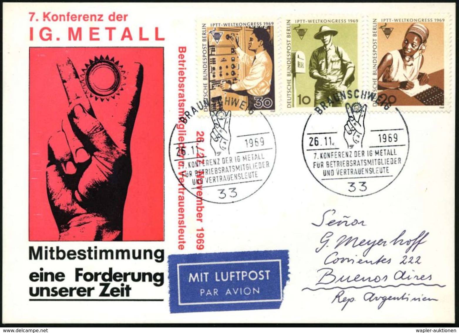 33 BRAUNSCHWEIG/ 7.KONFERENZ DER IG METALL/ FÜR BETRIEBSRATSMITGLIEDER/ U.VERTRAUENSLEUTE 1969 (26.11.) SSt = Hand Mit " - Autres & Non Classés