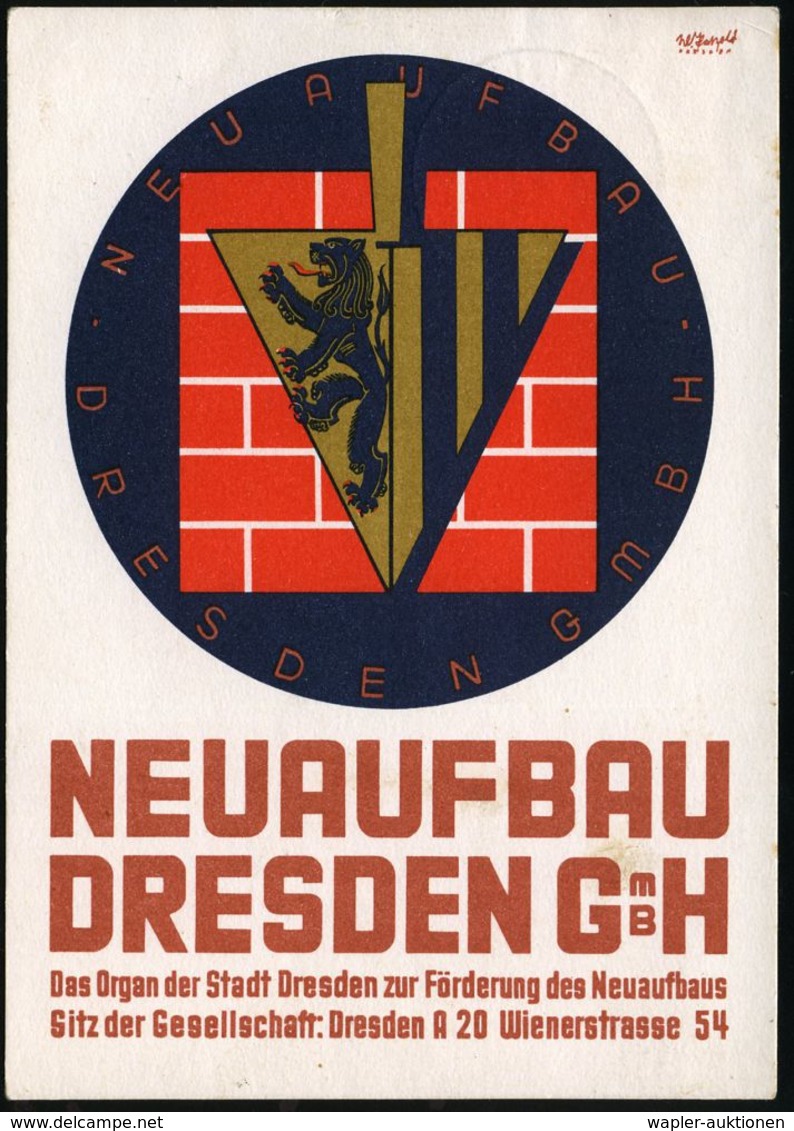 (10) DRESDEN N15/ DAS NEUE/ DRESDEN/ AUSSTELLUNG 1946 (17.8.) Seltener SSt Auf Color-Künstler-Ak.: NEUAUFBAU DRESDEN GMB - Autres & Non Classés