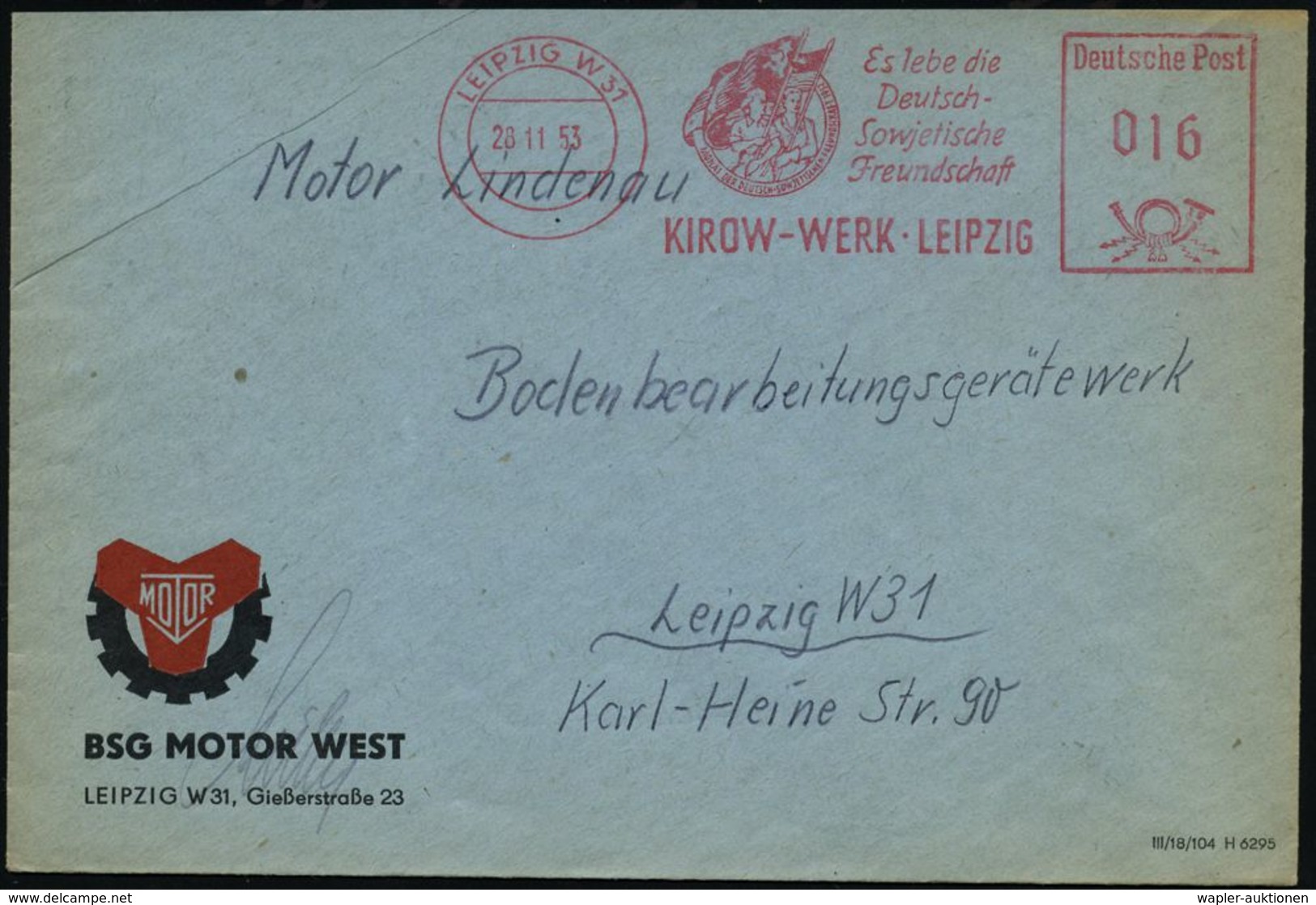 LEIPZIG W31/ Es Lebe Die/ Deutsch-/ Sowjet./ Freundschaft/ KIROW-WERK 1953/55 Roter Bzw. Blauer AFS (2 Flag-genträger) S - Autres & Non Classés