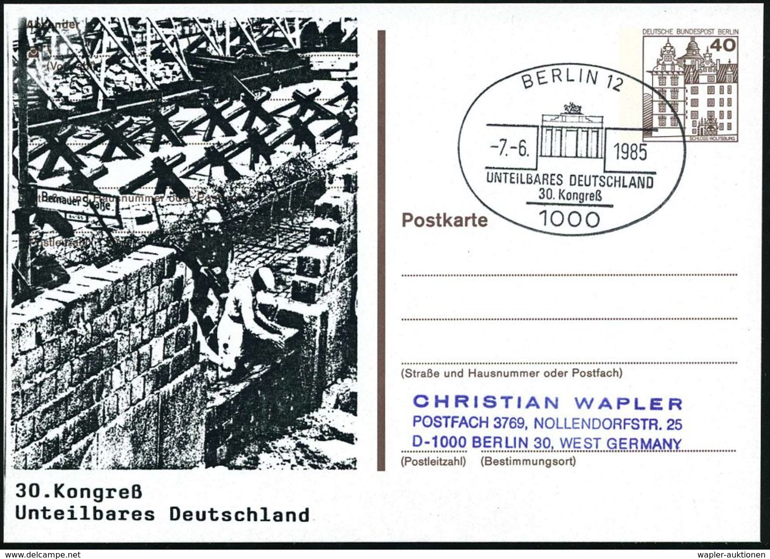 1000 BERLIN 12/ UNTEILBARES DEUTSCHLAND/ 30.Kongreß 1985 (7.6.) SSt = Brandenbg. Tor Auf Orts-P. 40 Pf. Burgen + Zudruck - Otros & Sin Clasificación