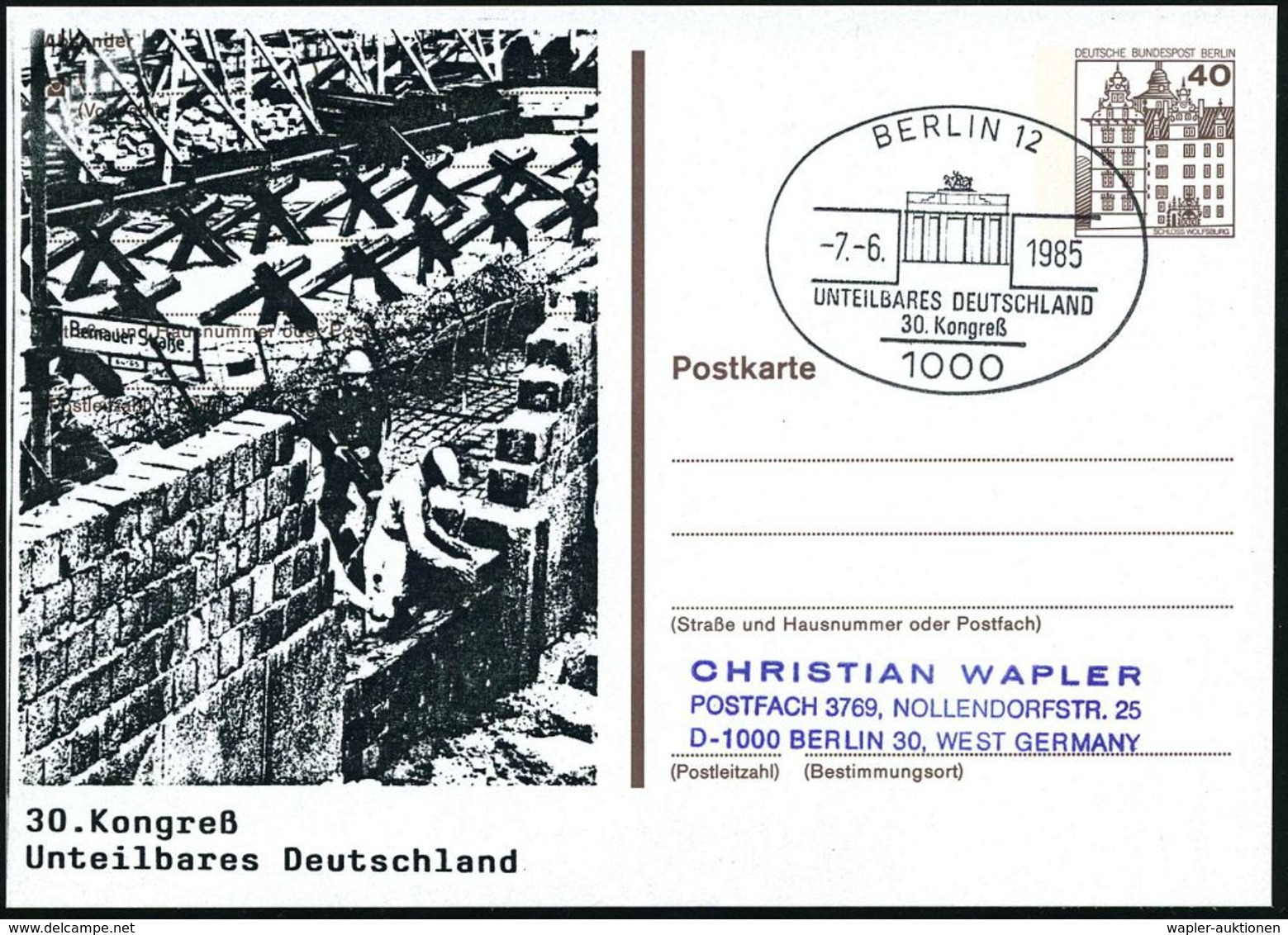 1000 BERLIN 12/ UNTEILBARES DEUTSCHLAND/ 30.Kongreß 1985 (7.6.) SSt = Brandenbg. Tor Auf Orts-P. 40 Pf. Burgen + Zudruck - Autres & Non Classés