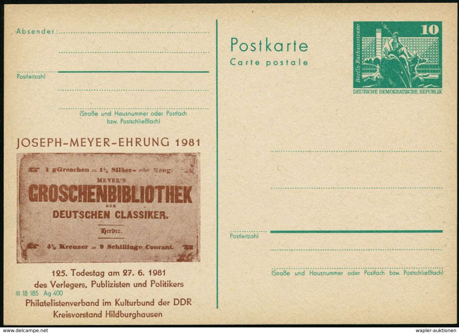 Hildburghausen 1981 (27.6.) Amtl. P 10 Pf. Neptunbrunnen, Grün + Amtl. Zudruck: JOSEPH-MEYER-EHRUNG..MEYER's GROSCHENBIB - Non Classés
