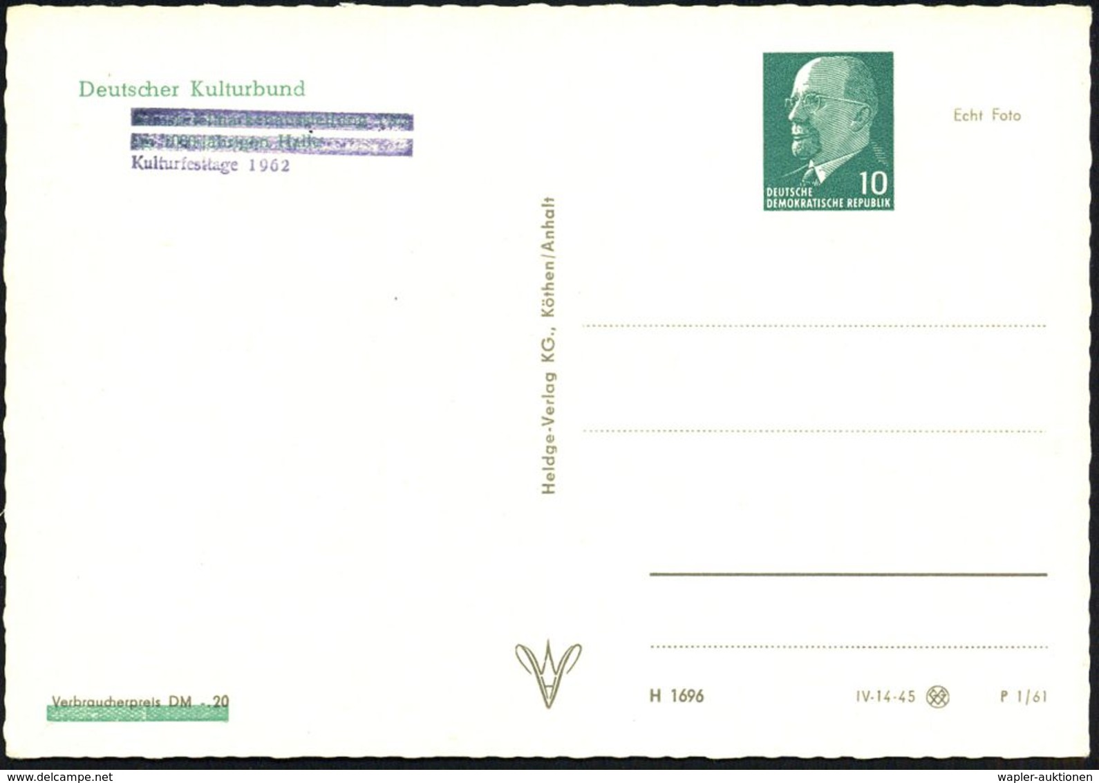 Halle/ Saale 1962 PP 10 Pf. Ulbricht, Grün: HAUPTBAHNHOF HALLE (S) / Briefmarkenausstellung 1961 überdruckt Mit "Kulturt - Trains