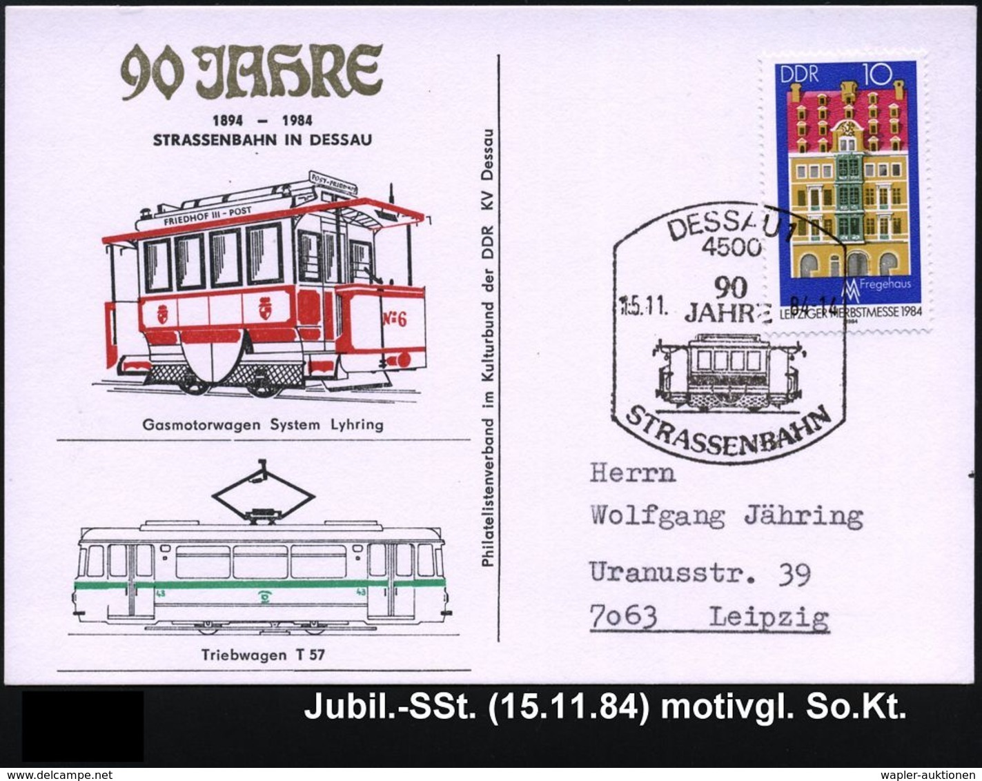 4500 DESSAU 1/ 90/ JAHRE/ STRASSENBAHN 1984 (15.11.) SSt = Gas-Motor-Tram (System Lyhring), Motivgl. Jubil.-Sonderkarte! - Strassenbahnen