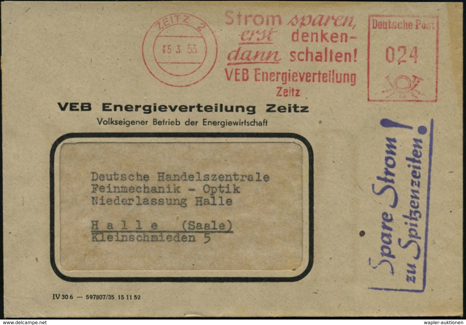 ZEITZ 2/ Strom Sparen,/ Erst Denken-/ Dann Schalten!/ VEB Energieverteilung/ Zeitz 1953 (5.3.) AFS + Amtl., Viol. Propag - Electricité