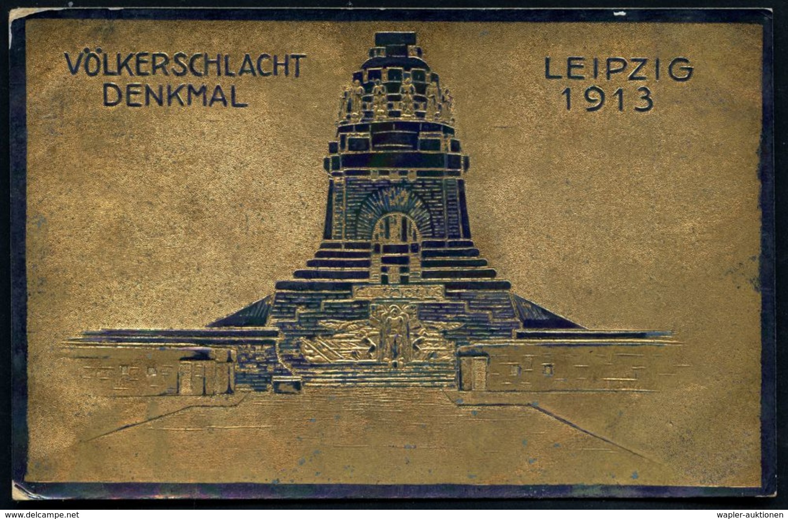 LEIPZIG/ WEIHE DES/ VÖLKERSCHLACHT/ DENKMALS 1913 (18.10.) BdMWSt = Völkerschlacht-Denkmal Auf Motivgl. Gold-Sonderkarte - Autres & Non Classés