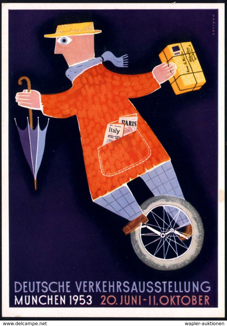München 1953 Offiz. Color-Ak.: DEUTSCHE VERKEHRSAUSSTELLUNG = Mann Auf Ein-Rad (mit Paket, Regenschirm, Zeitungen) Sign. - Autres (Terre)