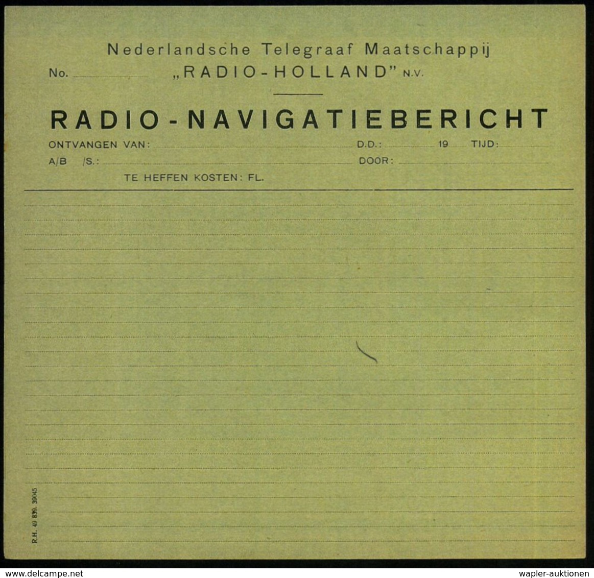 NIEDERLANDE 1949 Formular "RADIO-HOLLAND" N.V. RADIO-NAVIGATIEBERICHT , Ungebr. (Form: R.H. 49 839. 39045) - Medizinisch - Ohne Zuordnung