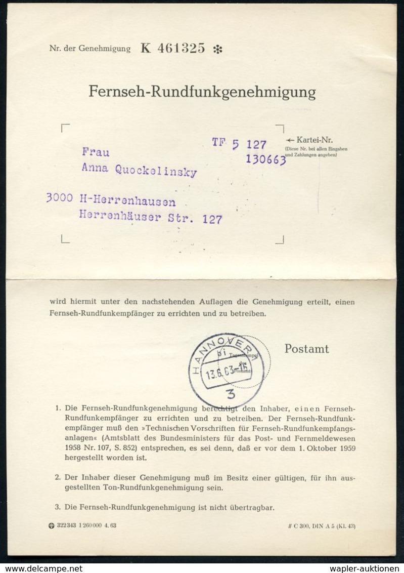 3 HANNOVER 1/ Bi 1963 (13.8.) 1K Auf (gefaltetem) Formblatt: Fernseh-Rundfunkgenehmigung (Format A5) (Druckvermerk: 4.63 - Ohne Zuordnung