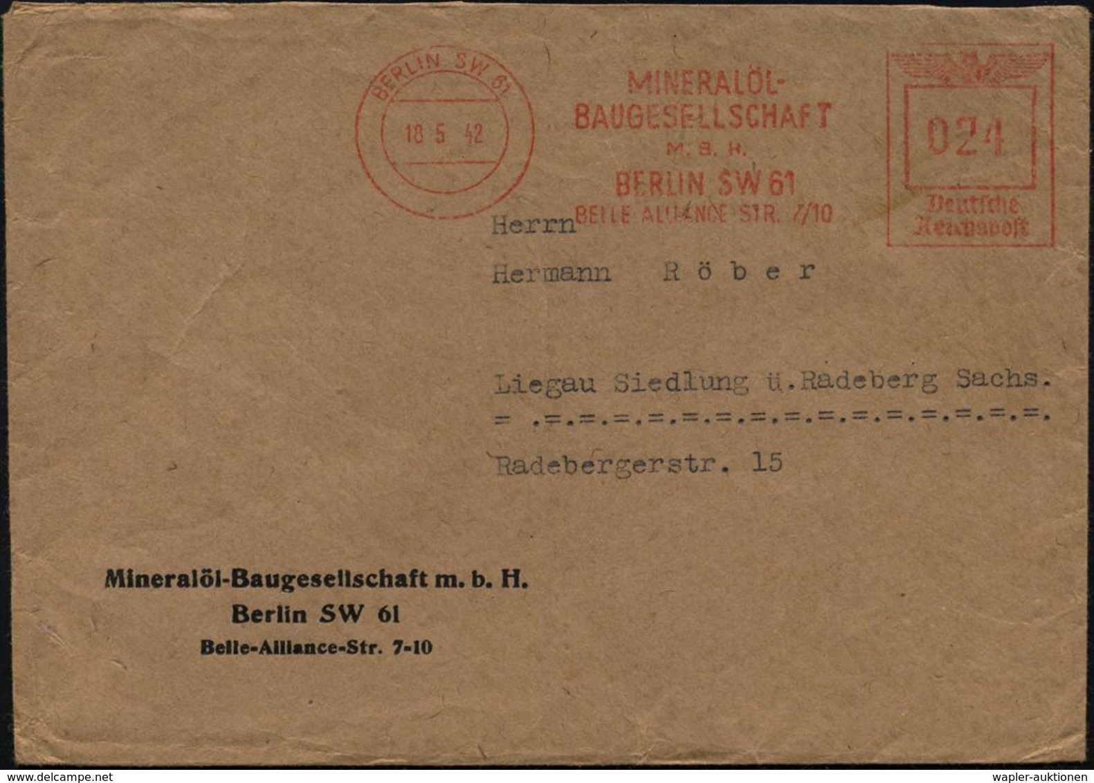 BERLIN SW 61/ MINERALÖL-/ BAUGESELLSCHAFT/ MBH 1942 (18.5.) AFS Auf Firmen-Bf + Inhalt: Zeugnis-Abschrift, 2 Belege Komp - Pétrole