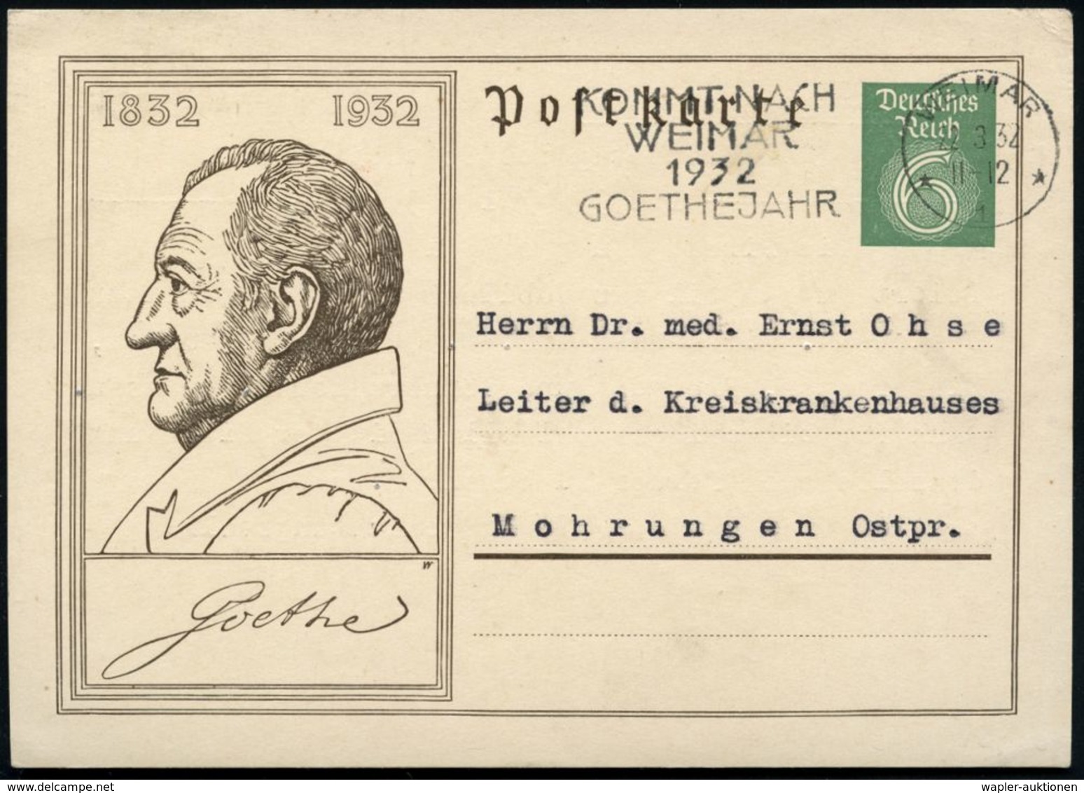 WEIMAR/ *1*/ KOMMT NACH/ WEIMAR/ 1932/ GOETHEJAHR 1932 (März) MWSt Klar Auf Sonder-P 6 Pf. Goethe, Rs. Text Zum Goetheja - Schriftsteller