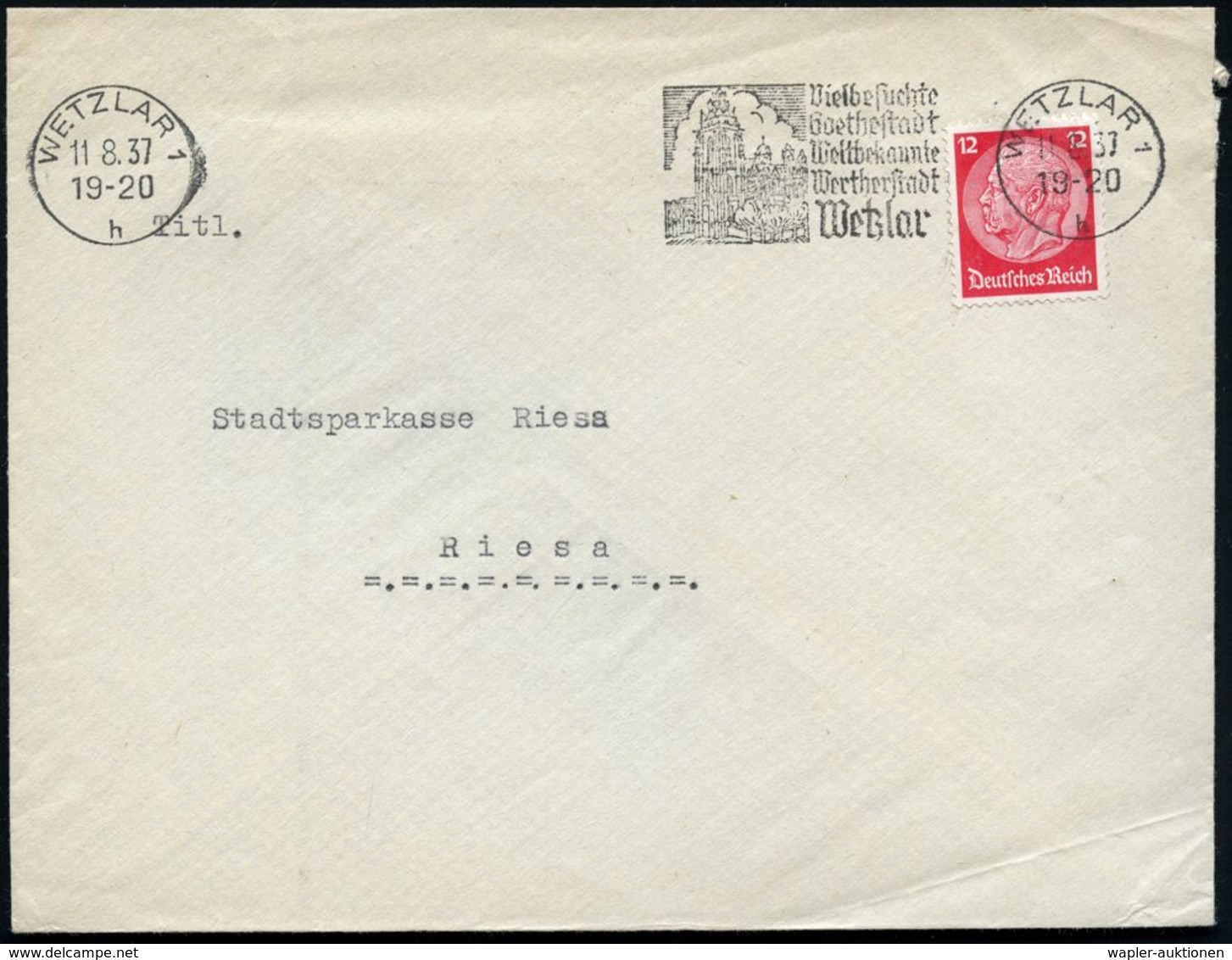 WETZLAR 1/ H/ ..Goethestadt/ Weltbekannte/ Wertherstadt 1937 MWSt = Dom , Klar Gest. Inl.-Bf. (Bo.3 A , Erstjahr) - Rads - Ecrivains