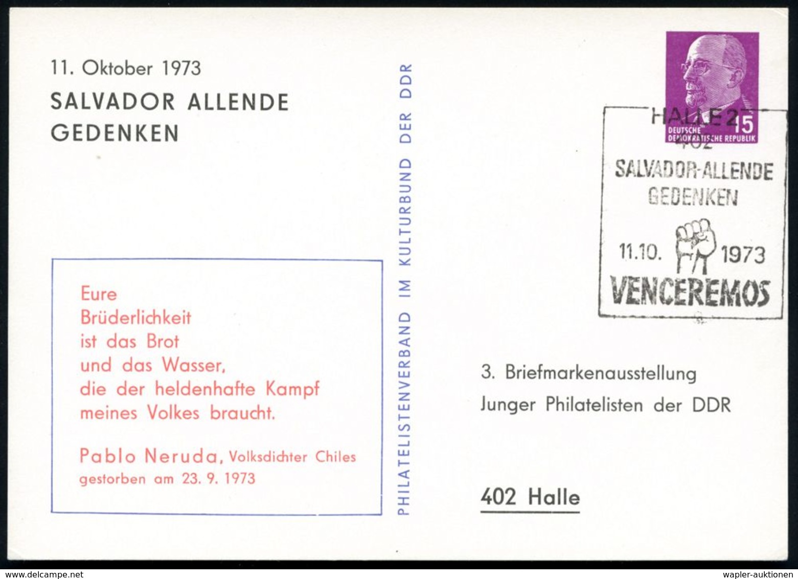 402 HALLE 2/ SALVADOR ALLENDE/ GEDENKEN.. 1973 (11.10.) SSt (Faust) Auf Passender PP 15 Pf. Ulbricht: Eure Brüderlichkei - Schriftsteller