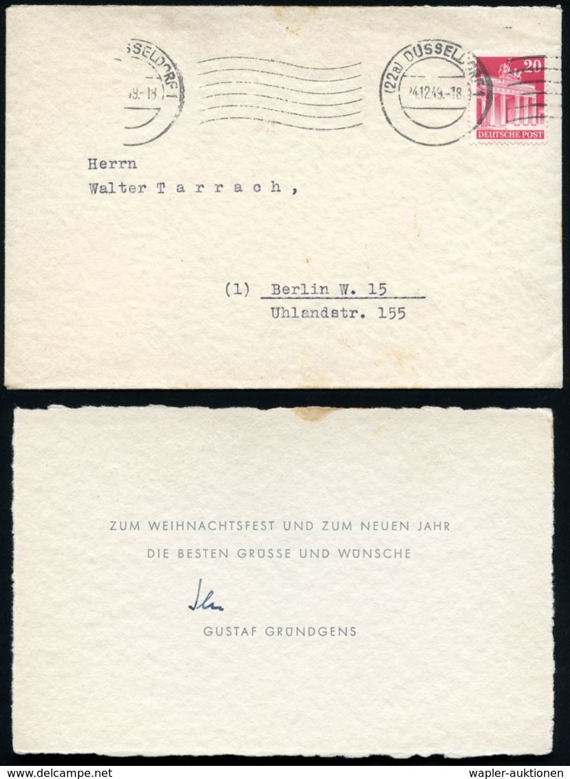 Düsseldorf 1933/49 (24.12.) Gesdruckte Weihnachts- U. Neujahrs-Glückwunschkarte Von GUSTAV GRÜNDGENS (hs. Zusatz "Jhr")  - Théâtre