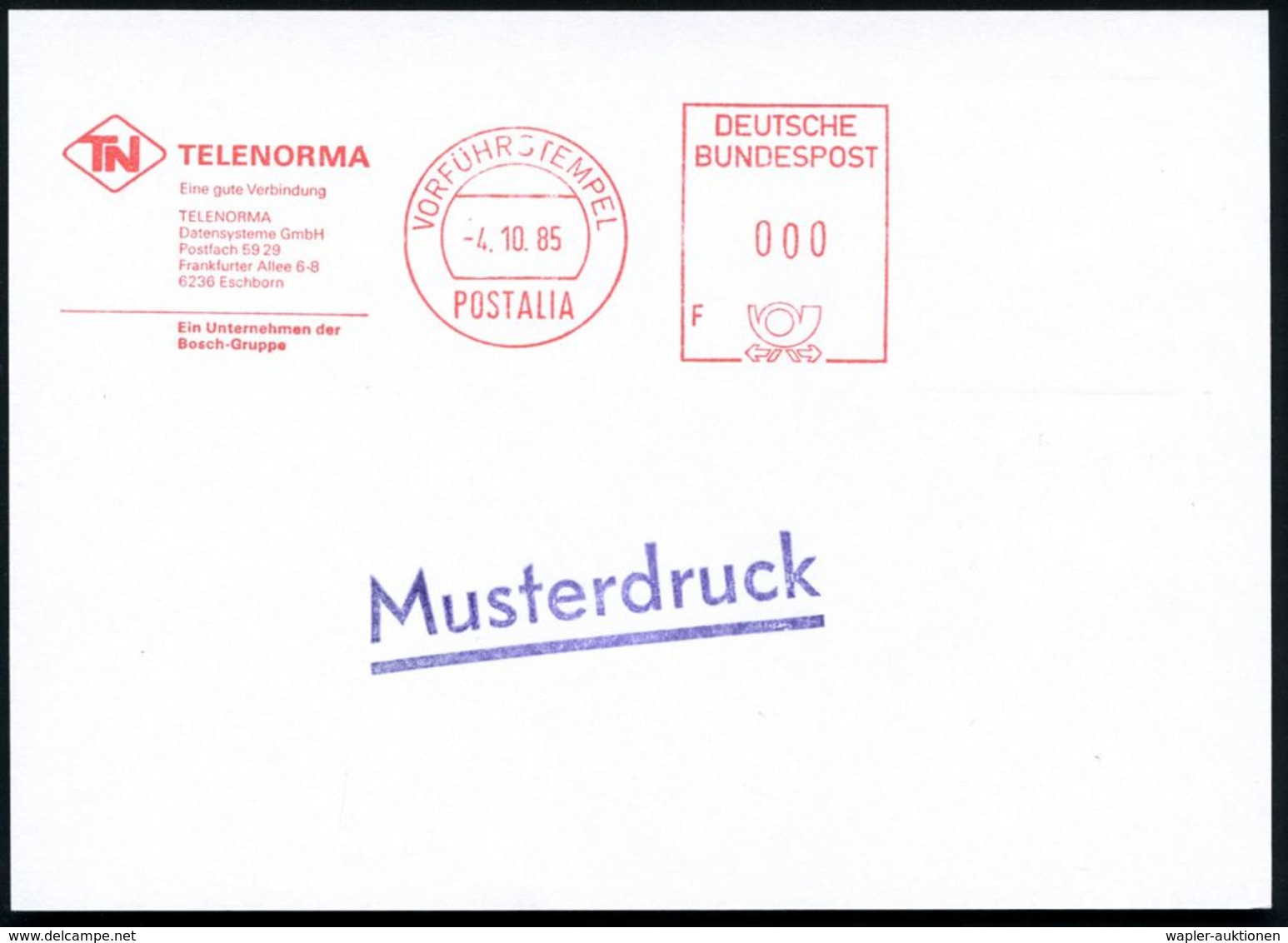 6236 Eschborn 1985 (4.10.) AFS.: VORFÜHRSTEMPEL/POSTALIA/TN TELENORMA/..Datensysteme GmbH + Viol. 1L: Musterdruck, Posta - Informatique