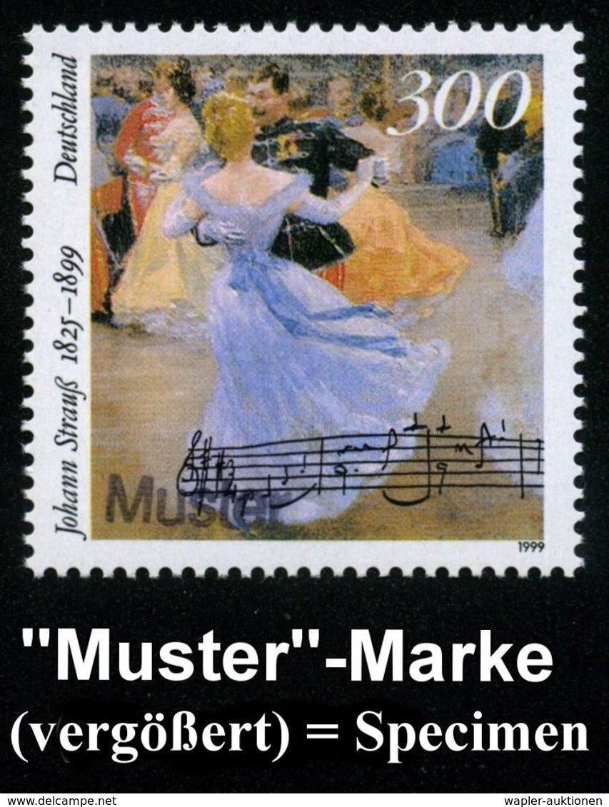 B.R.D. 1999 (Juni) 300 Pf. "100 Todestag Johann Strauss" (Sohn) Mit Amtl. Handstempel  "M U S T E R" (Aquarell "Ball In  - Musique