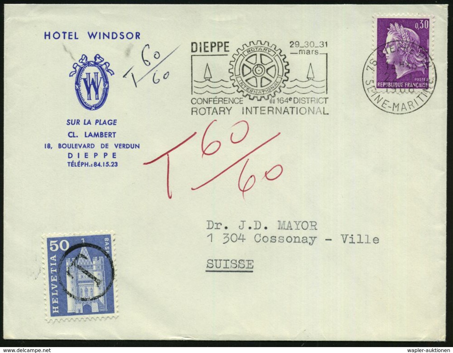 FRANKREICH 1968 (22.1.) MWSt: 76 DIEPPE Pal/CONFERENCE..DISTRICT/ROTARY INT. (Logo) + Schweiz. Porto-Mke. 50 C., Ausl.-T - Rotary, Lions Club